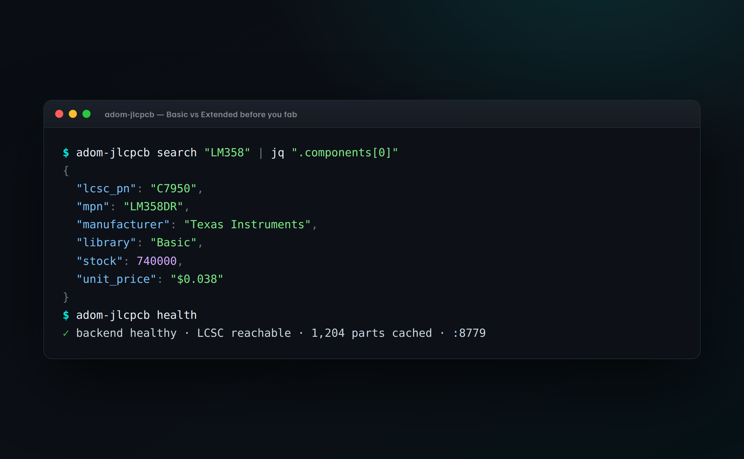 Terminal showing adom-jlcpcb search piped to jq for the first component including its Basic library tier, then a health check